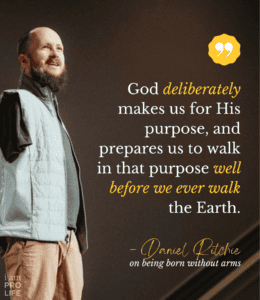Daniel Richie quote about being quadriplegic and God has a plan